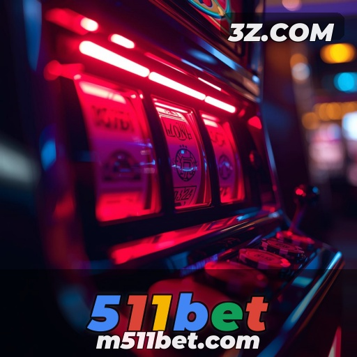 511bet - Bônus Imperdíveis no 511bet para Todo Jogador